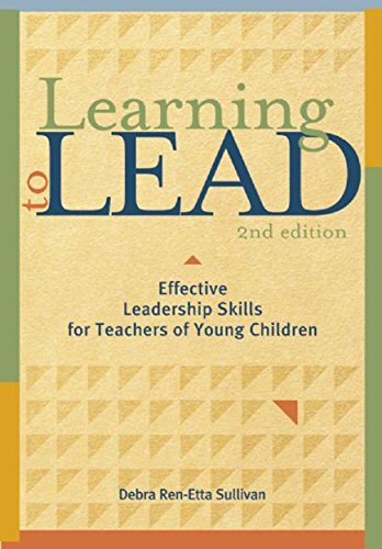 Learning to Lead, Second Edition: Effective Leadership Skills for Teachers of Young Children (NONE)
Learning to Lead, Second Edition: Effective Leadership Skills for Teachers of Young Children (NONE)