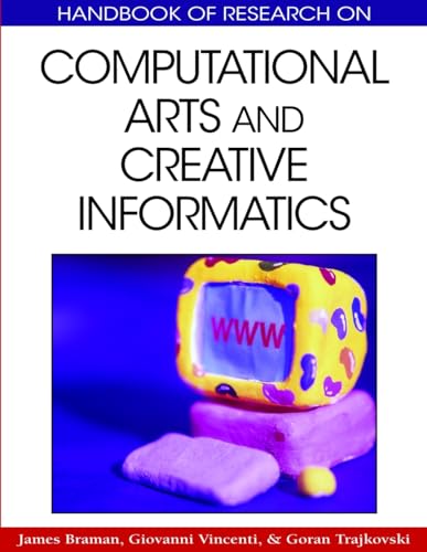 Handbook of Research On Computational Arts and Creative Informatics