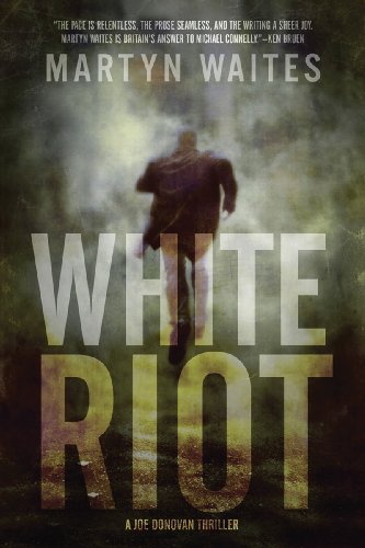 White Riot: A Joe Donovan Thriller