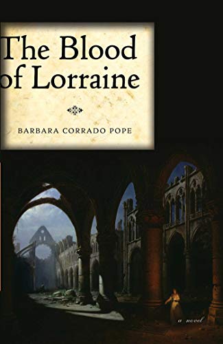 THE BLOOD OF LORRAINE: A Novel (Signed)