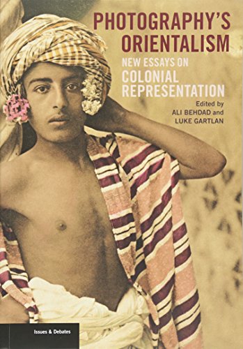Photography's Orientalism: New Essays on Colonial Representation