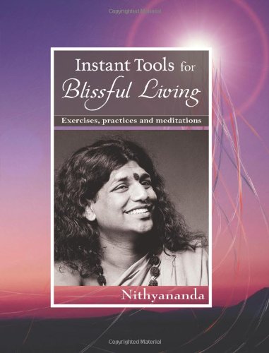 Instant Tools for Blissful Living