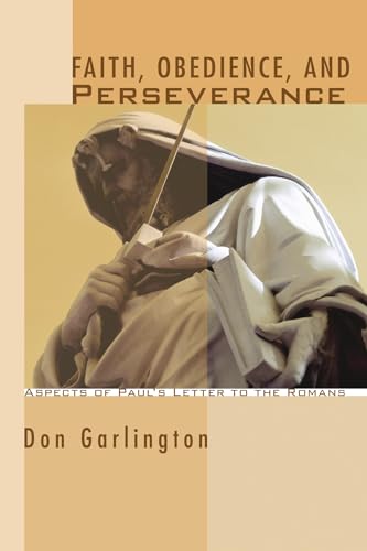 Faith, Obedience, and Perseverance : Aspects of Paul's Letter to the Romans