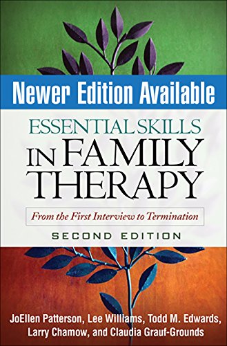 Essential Skills in Family Therapy: From the First Interview to Termination, 2nd Edition
Essential Skills in Family Therapy: From the First Interview to Termination, 2nd Edition