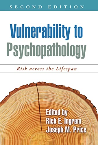 Vulnerability to Psychopathology: Risk across the Lifespan