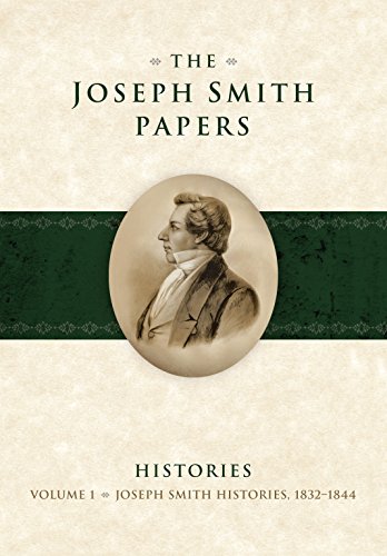 The Joseph Smith Papers: Histories 1832-1844