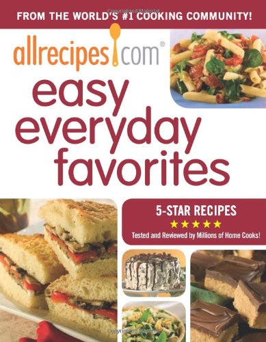 Allrecipes.com Easy Everyday Favorites