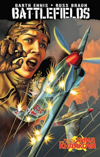 Garth Ennis' Battlefields Volume 8: the Fall and Rise of Anna Kharkova (garth Ennis Battlefields Tp)
Garth Ennis' Battlefields Volume 8: the Fall and Rise of Anna Kharkova (garth Ennis Battlefields Tp)