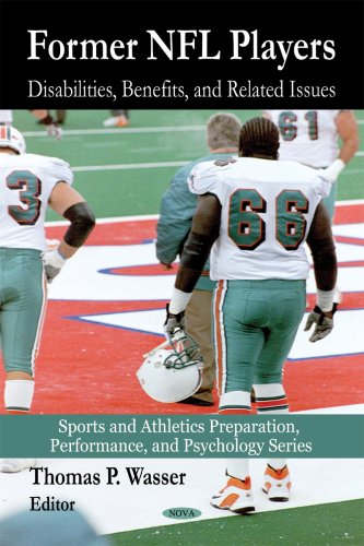 Former NFL Players: Disabilities, Benefits, and Related Issues