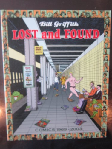 Bill Griffith Lost and Found: Comica 1969 - 2003