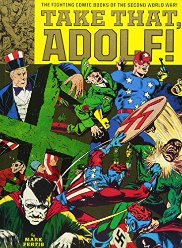 The Fighting Comic Books of The Second World War!: Take That, Adolf