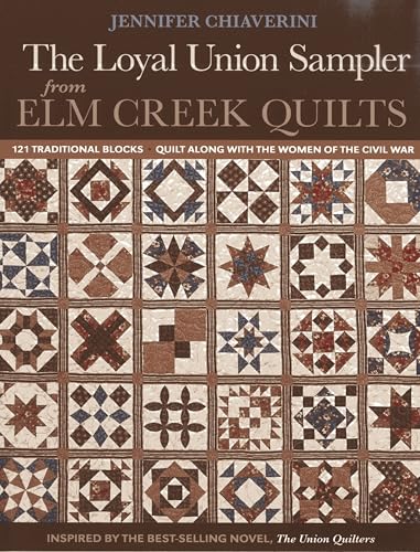 Loyal Union Sampler from Elm Creek Quilts: 121 Traditional Blocks - Quilt Along with the Women of the Civil War
Loyal Union Sampler from Elm Creek Quilts: 121 Traditional Blocks - Quilt Along with the Women of the Civil War