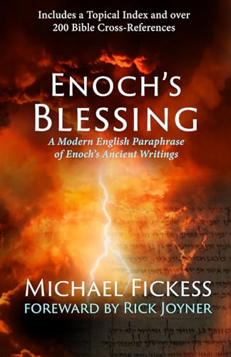 Enoch's Blessing: A Modern English Paraphrase of Enoch's Ancient Writings: Updated
Enoch's Blessing: A Modern English Paraphrase of Enoch's Ancient Writings: Updated