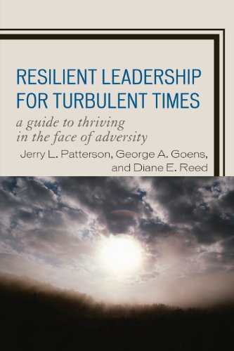 Resilient Leadership for Turbulent Times : A Guide to Thriving in the Face of Adversity
Resilient Leadership for Turbulent Times : A Guide to Thriving in the Face of Adversity