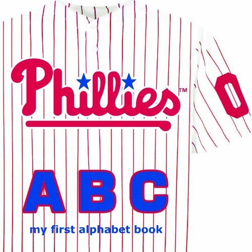 Philadelphia Phillies ABC (ABC My First Team Alphabet: Baseball)