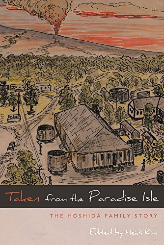 Taken from the Paradise Isle: The Hoshida Family Story (Nikkei in the Americas)