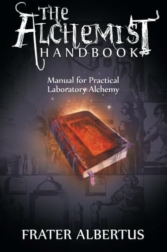 Alchemist's Handbook: Manual for Practical Laboratory Alchemy