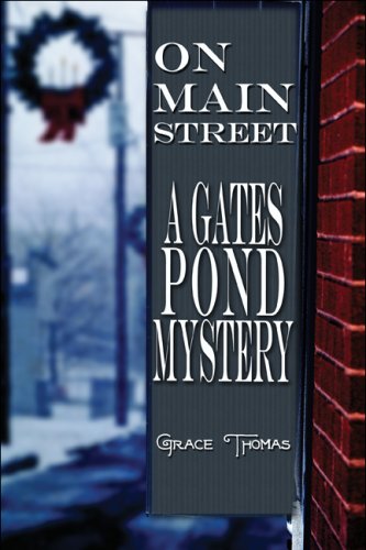 On Main Street: A Gates Pond Mystery