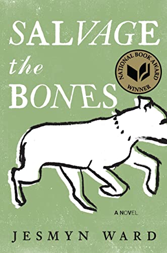 Salvage the Bones : A Novel (ADVANCE READING COPY)