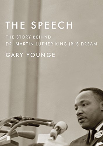 The Speech : The Story Behind Dr. Martin Luther King Jr. 's Dream