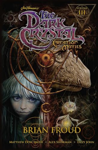 Jim Hensons The Dark Crystal: Creation Myths Vol. 3 (3)