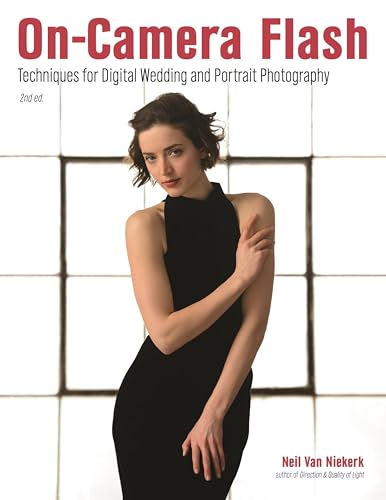 On-Camera Flash: Techniques for Digital Wedding and Portrait Photography