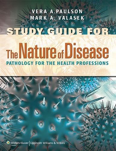 Study Guide to Accompany the Nature of Disease