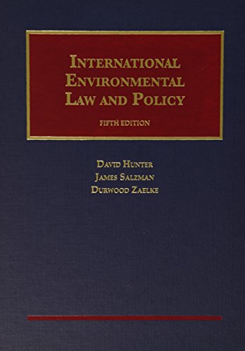 International Environmental Law and Policy, 5th (University Casebook Series)
International Environmental Law and Policy, 5th (University Casebook Series)