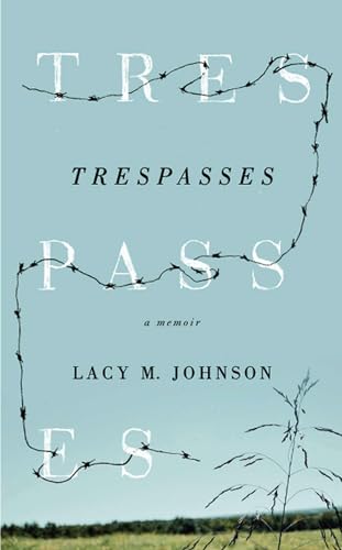 Trespasses: A Memoir (Sightline Books)