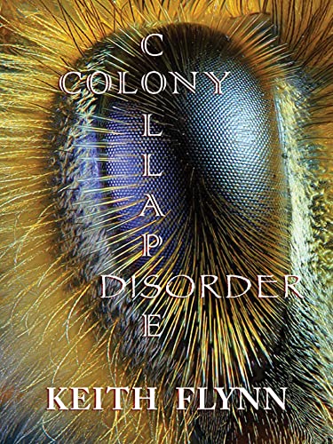 Colony Collapse Disorder: Poems (Signed Copy)