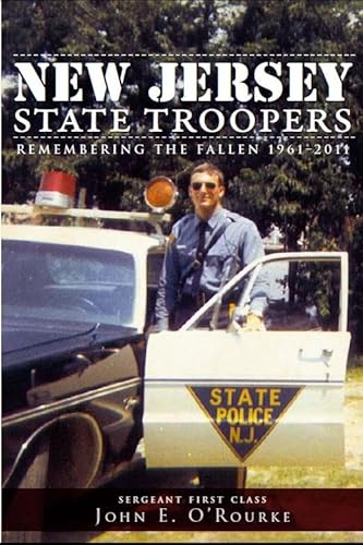 New Jersey State Troopers, 1961-2011:: Remembering the Fallen (True Crime)