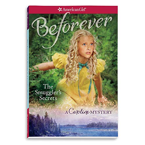 The Smuggler's Secrets: A Caroline Mystery (American Girl Beforever Mysteries)