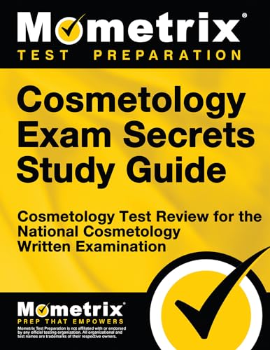 Cosmetology Exam Secrets Study Guide: Cosmetology Test Review for the National Cosmetology Written Examination
Cosmetology Exam Secrets Study Guide: Cosmetology Test Review for the National Cosmetology Written Examination