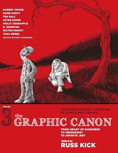 The Graphic Canon, Vol. 3; From Heart of Darkness to Hemingway to Infinite Jest