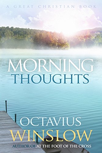 Morning Thoughts: A Daily Devotional by Octavius Winslow