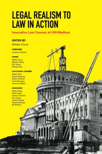 Legal Realism to Law in Action: Innovative Law Courses at UW-Madison