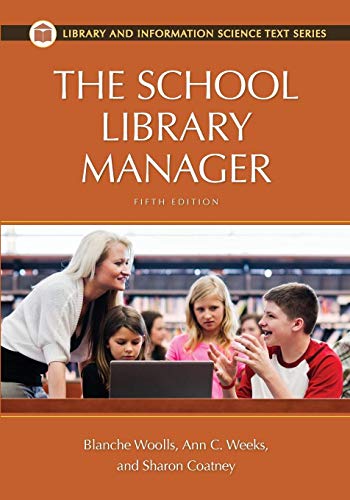 The School Library Manager (Library and Information Science Text)