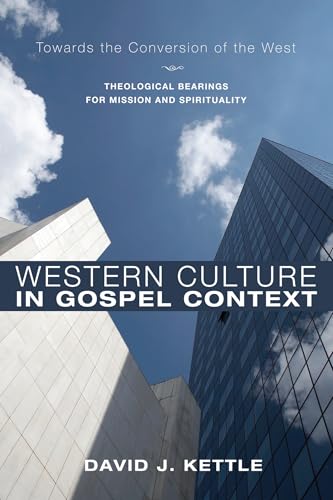 Western Culture in Gospel Context: Towards the Conversion of the West: Theological Bearings for Mission and Spirituality
Western Culture in Gospel Context: Towards the Conversion of the West: Theological Bearings for Mission and Spirituality