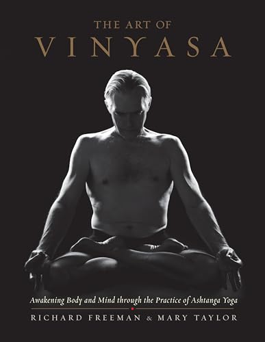 The Art of Vinyasa: Awakening Body and Mind through the Practice of Ashtanga Yoga
The Art of Vinyasa: Awakening Body and Mind through the Practice of Ashtanga Yoga