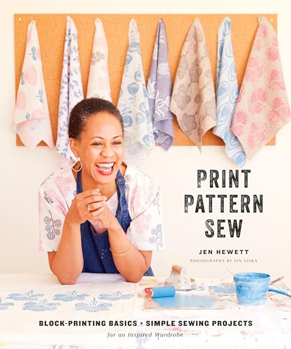 Print, Pattern, Sew : Block-Printing Basics + Simple Sewing Projects for an Inspired Wardrobe: Includes 7 Full-Size Original Patterns
Print, Pattern, Sew : Block-Printing Basics + Simple Sewing Projects for an Inspired Wardrobe: Includes 7 Full-Size Original Patterns