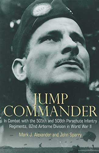 Jump Commander : In Combat with the 82nd Airborne in World War II