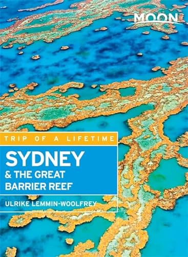 Moon Sydney & the Great Barrier Reef (Moon Handbooks)