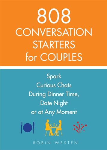 808 Conversation Starters for Couples: Spark Curious Chats During Dinner Time, Date Night or Any Moment
808 Conversation Starters for Couples: Spark Curious Chats During Dinner Time, Date Night or Any Moment