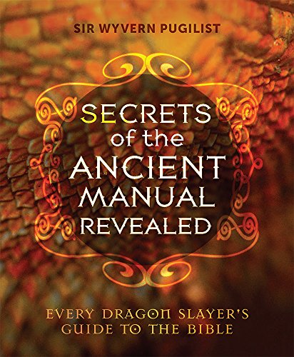 Secrets of the Ancient Manual: Revealed!: (Every Dragon Slayer's Must-Read Guide)
