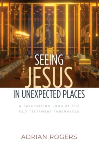 Seeing Jesus in Unexpected Places: A Fascinating Look at the Old Testament Tabernacle
Seeing Jesus in Unexpected Places: A Fascinating Look at the Old Testament Tabernacle