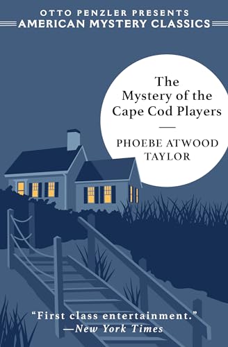 The Mystery of the Cape Cod Players: An Asey Mayo Mystery (American Mystery Classics)
The Mystery of the Cape Cod Players: An Asey Mayo Mystery (American Mystery Classics)