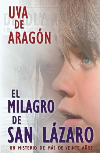 El milagro de San Lázaro. Un misterio de más de veinte años