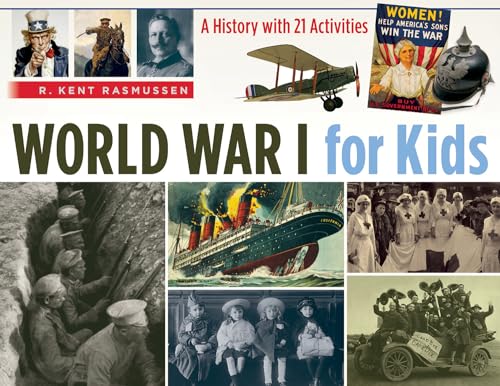 World War I for Kids: A History with 21 Activities (For Kids series) Paperback
