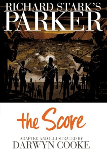 Richard Stark's Parker: The Score (First Edition)