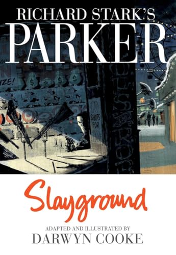 Richard Stark's Parker: Slayground (First Edition)